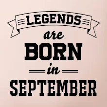 Legends are born in September