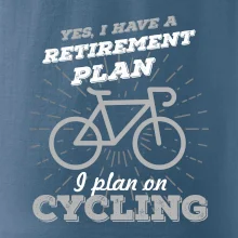 Šedé kolo - Yes, I have a retirement plan, I plan on cycling
