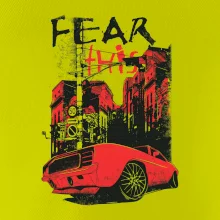 Fear this car Fear this car