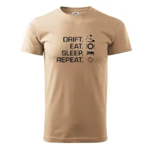 Drift Eat Sleep Repeat Drift Eat Sleep Repeat