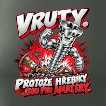 Vruty vítězí nad obyčejnými hřebíky