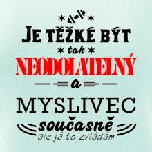 Je těžké být neodolatelný myslivec