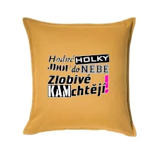 Hodné holky jdou do nebe, zlobivé kam chtějí!