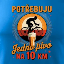 Potřebuju jedno pivo na 10 km