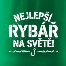 NEJLEPŠÍ RYBÁŘ NA SVĚTĚ!