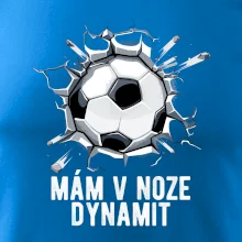 Mám v noze dynamit