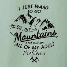 I just to go Mountains - Zahoď prolémy a jdi do hor