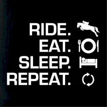 Ride Eat Sleep Repeat koně