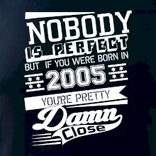 Nobody is perfect - 2005