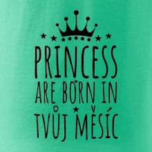 Princesses are born in (vlastní nápis měsíc narození)