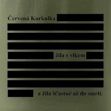 Červená karkulka žila s vlkem Červená karkulka žila s vlkem