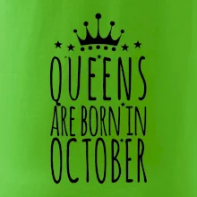Queens are born in October
