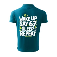 67 wake up repeat