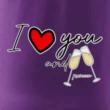 I love you and prosecco