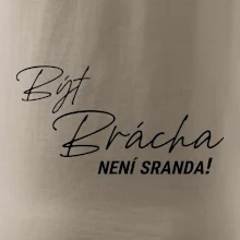 Být brácha není sranda