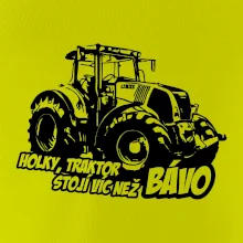 Holky, traktor stojí víc než bávo