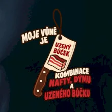 Vůně nafty dýmu a uzeného bůčku