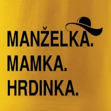 Manželka mamka hrdinka