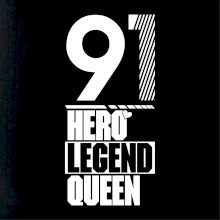 Hero, Legend, King / Queen 1991