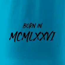 Born in - Římské číslo 1976