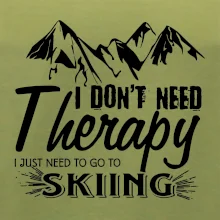 I dont need therapy - Skiing