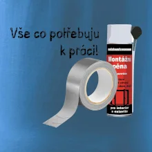 Pěna  a páska - vše co potřebuji k práci
