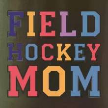 Field hockey mom - sportovní písmo