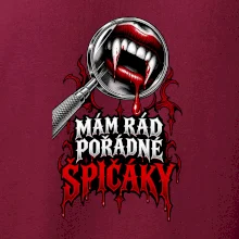 Mám rád pořádné špičáky