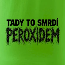 Tady to smrdí peroxidem