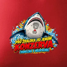 Pro žraloka jsi jen konzerva