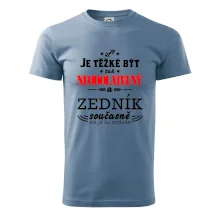 Je těžké být neodolatelný zedník