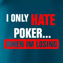 Hate poker Hate poker
