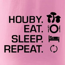 Houby Eat Sleep Repeat