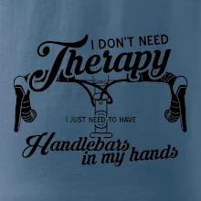 I don't need therapy handlebars in my hands