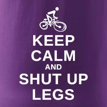 Keep calm and shut your legs