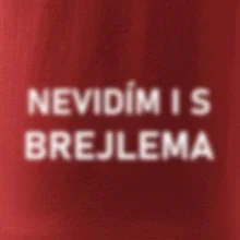 Nevidím i s brejlema