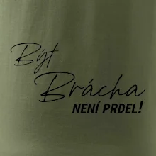 Být brácha není prdel