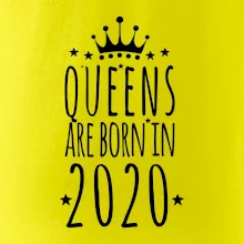 Queens are born in 2020