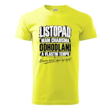 Listopad charisma odhodlání a vlastní tempo