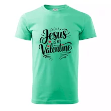 Jesus is my valentine