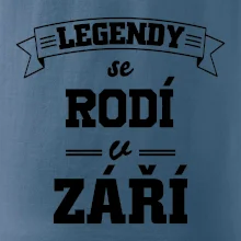 Legendy se rodí v září