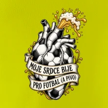 Moje srdce bije pro fotbal a pivo