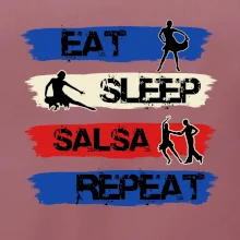 Eat sleep salsa repeat
