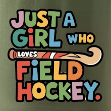 Barevný nápis Just a girl who loves field hockey