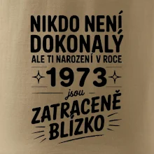 Nikdo není dokonalý ale ti narození v roce 1973 jsou zatraceně blízko