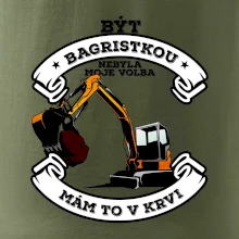 Bagr - být bagristkou nebyla moje volba