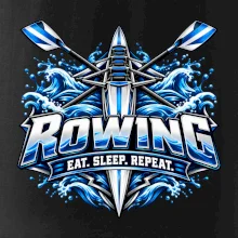 Veslařská loď se zkříženými vesly eat sleep repeat