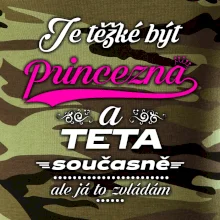 Je těžké být princezna - teta