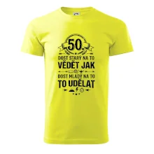 50 dost starý na to vědět jak to udělat