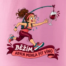 Běžím abych mohla pít víno